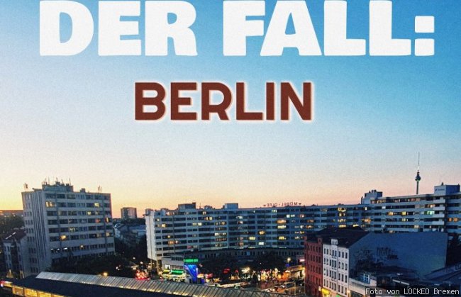 Der Fall: Berlin